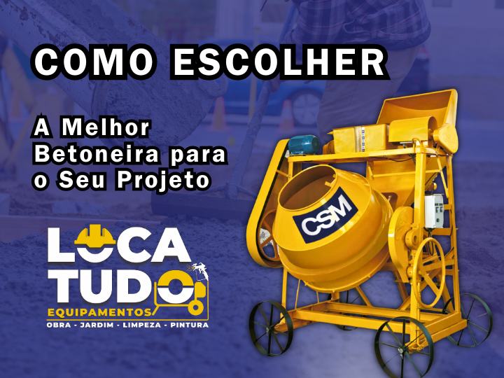 O Guia Definitivo para Escolher a Melhor Betoneira para o Seu Projeto de Construção O Guia Definitivo para Escolher a Melhor Betoneira para o Seu Projeto de Construção
