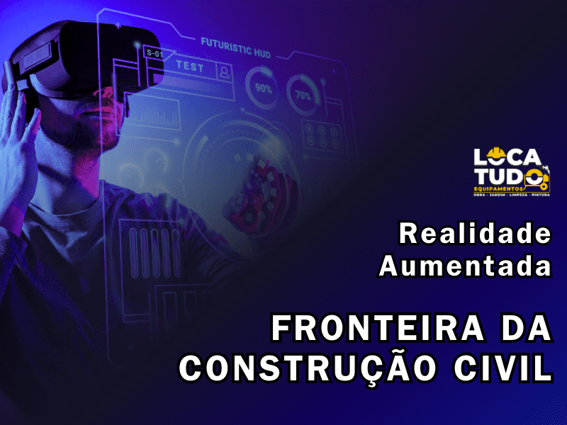 A Realidade Aumentada na Construção Civil: Uma Fronteira Tecnológica a Ser Explorada A Realidade Aumentada na Construção Civil: Uma Fronteira Tecnológica a Ser Explorada